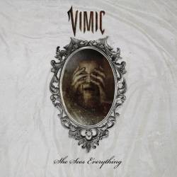 Vimic : She Sees Everything